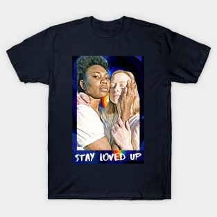 Stay Loved Up T-Shirt